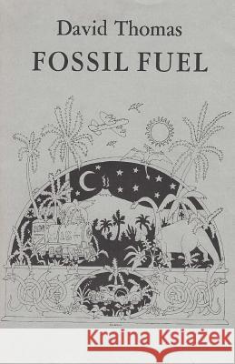 Fossil Fuel David Thomas 9780692536582 Blue Horse Press