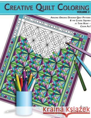 Creative Quilt Coloring Ilene Baranowitz 9780692536766