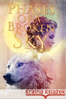 Phases of a Broken Sky Christina L. Barr 9780692543610 Ninja Dust