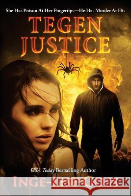 Tegen Justice Inge-Lise Goss 9780692543719 Olivebranch Press