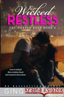 Wicked Restless Ginger Scott 9780692543733 Ginger Scott