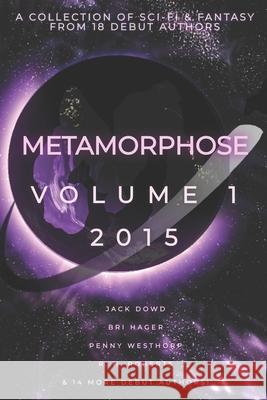 Metamorphose Metamorphose Literary, Tammy Davies 9780692545133 Metamorphose Literary