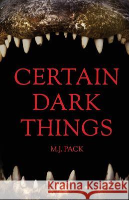 Certain Dark Things: Stories M. J. Pack 9780692551349 Thought Catalog Books