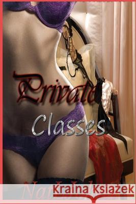 Private Classes Nat L. Johns 9780692553985 Nlwj Publications