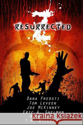 Z Resurrected T. M. Williams Mark Tufo Tom Leveen 9780692556160 Half-Light Publishing