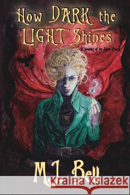 How Dark the Light Shines M J Bell 9780692557327 Mtb Publishing, Inc. LLC