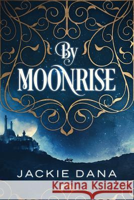 By Moonrise Jackie Dana 9780692557907 Watercolor Moon