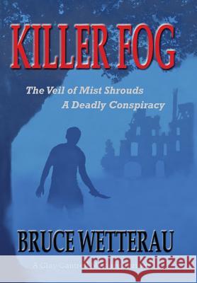 Killer Fog Bruce Wetterau 9780692565117 Bruce Wetterau