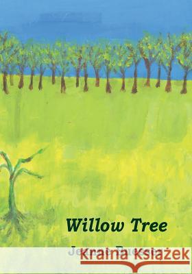 Willow Tree Jeanne Buesser 9780692565919 Jeanne Buesser