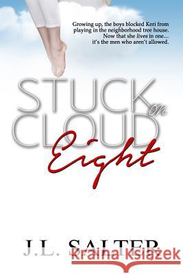 Stuck on Cloud Eight J. L. Salter 9780692566220 Touchpoint Press