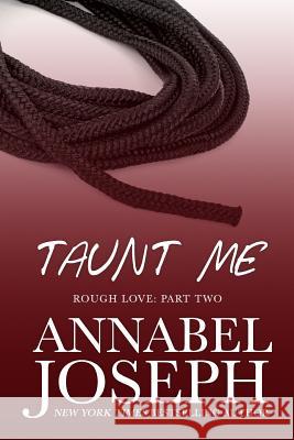 Taunt Me Annabel Joseph 9780692573082