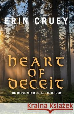 Heart of Deceit Erin Cruey 9780692573655 Erin Cruey