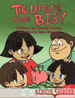 The Little's Save Big: A book about saving Timmons, Joshua 9780692575543