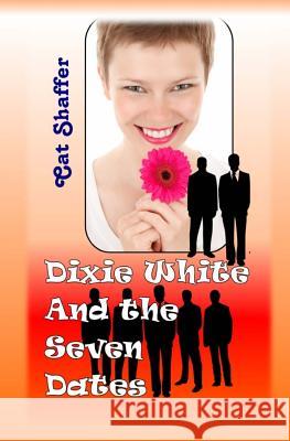 Dixie White Cat Shaffer 9780692576700