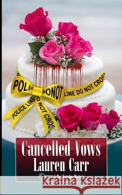 Cancelled Vows Lauren Carr 9780692578087
