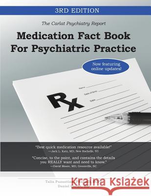 Medication Fact Book for Psychiatric Practice Talia Puzantian Daniel Carlat 9780692583784 Carlat Publishing, LLC