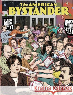 The American Bystander Brian McConnachie Alan Goldberg Michael Gerber 9780692587171 Good Cheer LLC