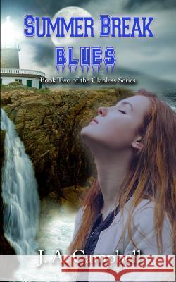 Summer Break Blues J. a. Campbell 9780692588987 Untold Press, LLC