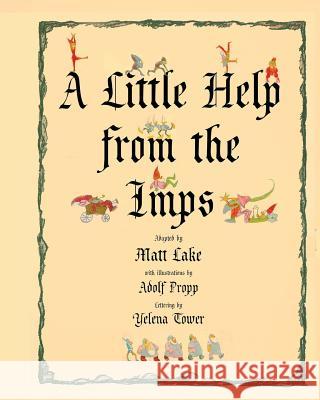 A Little Help From the Imps (family edition) Lake, Matt 9780692589359 Questionable.Info