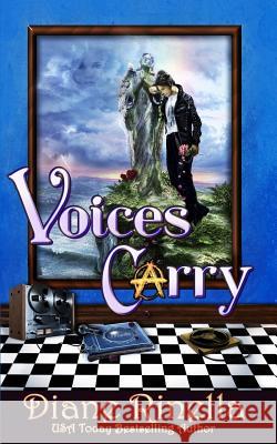 Voices Carry: A Rock and Roll Fantasy Diane Rinella 9780692593844 Midnight to Six Publishing