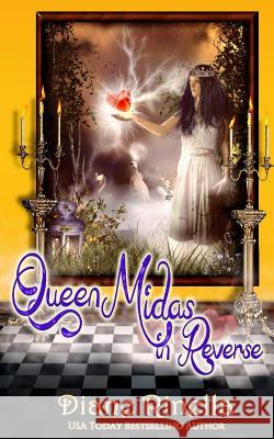 Queen Midas in Reverse: A Rock and Roll Fantasy Diane Rinella 9780692593868