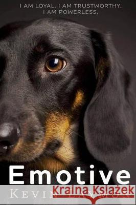 Emotive Kevin Laymon 9780692593905 Ikigai Publishing