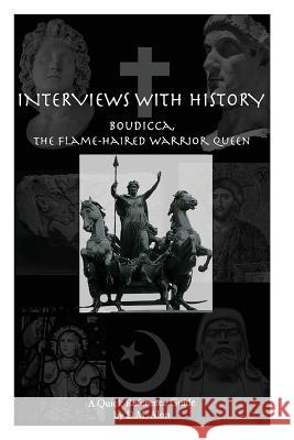 Interviews With History: The Flame-Haired Warrior Queen Alon, D. M. 9780692593981 Numinosity Press, Incorporated