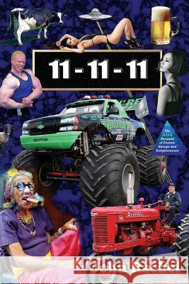 11 - 11 - 11: Book 1 of John Rachel's End-of-the-World Trilogy Rachel, John 9780692594285