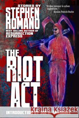 The Riot Act Lansdale, Joe R. 9780692595992 Eibon Press
