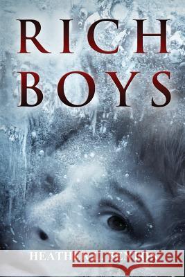 Rich Boys Heather L. Benton 9780692597668 Gold Room