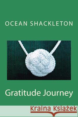 Gratitude Journey Ocean Shackleton 9780692601310