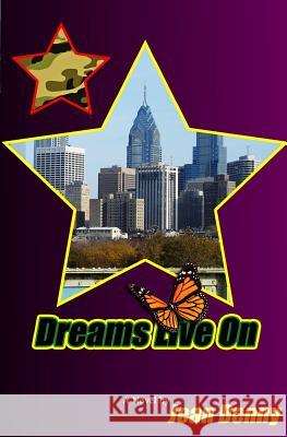 Dreams Live On Denny, Jean 9780692614358