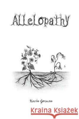 Allelopathy Kevin Gorman 9780692615508