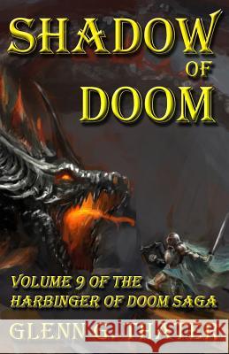 Shadow of Doom: Harbinger of Doom -- Volume 9 Glenn G. Thater 9780692616628 Lomion Press