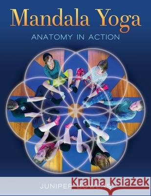 Mandala Yoga Juniper Bowers Elli Sorenson Jay Hempell 9780692618141