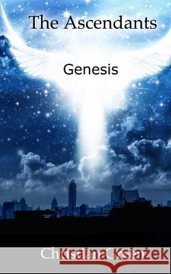 The Ascendants: Genesis Christian Green 9780692618684