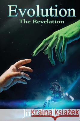 Evolution: The Revelation Jim Reilly 9780692619889 Sayville Books