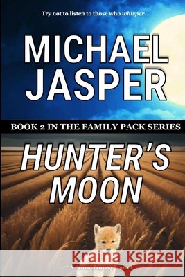 Hunter's Moon Michael Jasper 9780692620533