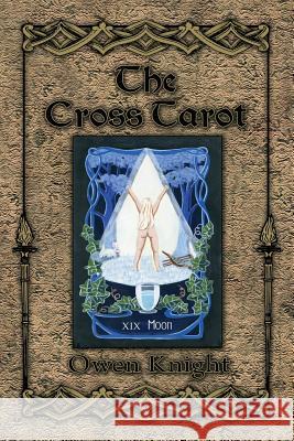 The Cross Tarot Owen Knight 9780692623374 Left Hand Press