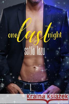 One Last Night: A Love or Magic novella Lazu, Sotia 9780692623671 Acelette Press