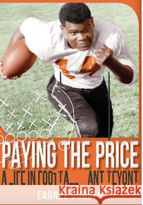 Paying the Price: A Life in Football ... and Beyond Earnel Durden 9780692625040