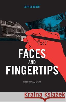 Faces and Fingertips Jeff Schober 9780692626061 No Frills Buffalo