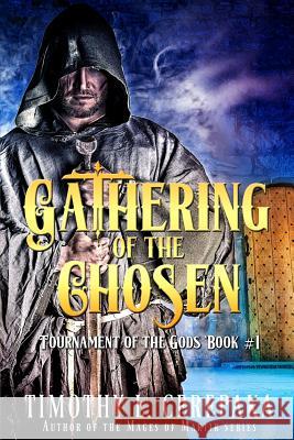 Gathering of the Chosen Timothy L. Cerepaka 9780692627808