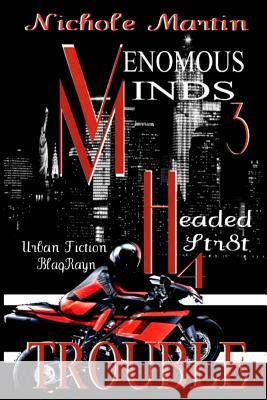 Vm3: Headed Str8t 4 TROUBLE Phlow, Jayne 9780692628324 Blaqrayn Publishing Plus