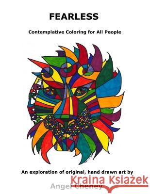 Fearless: Contemplative Coloring for All People Cheney, Angel 9780692628539