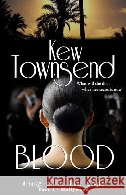 BLOOD (Part 1) Hollywood Series Affairs of the Heart Design, Sparkle 9780692629123 Tremmelle Publishing