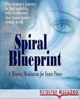 Spiral Blueprint L. Bogedin 9780692629314 Lone Mesa Publishing