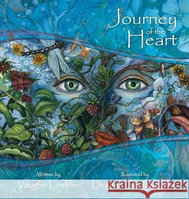 Journey of the Heart Vaughn Rolfe Loeffler Deanna Gladys Conn 9780692631843