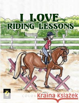 I Love Riding Lessons Coloring Book Ellen Sallas 9780692636626 Little Roni Publishers