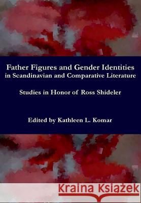 Studies in Honor of Ross Shideler Kathleen Komar 9780692642344